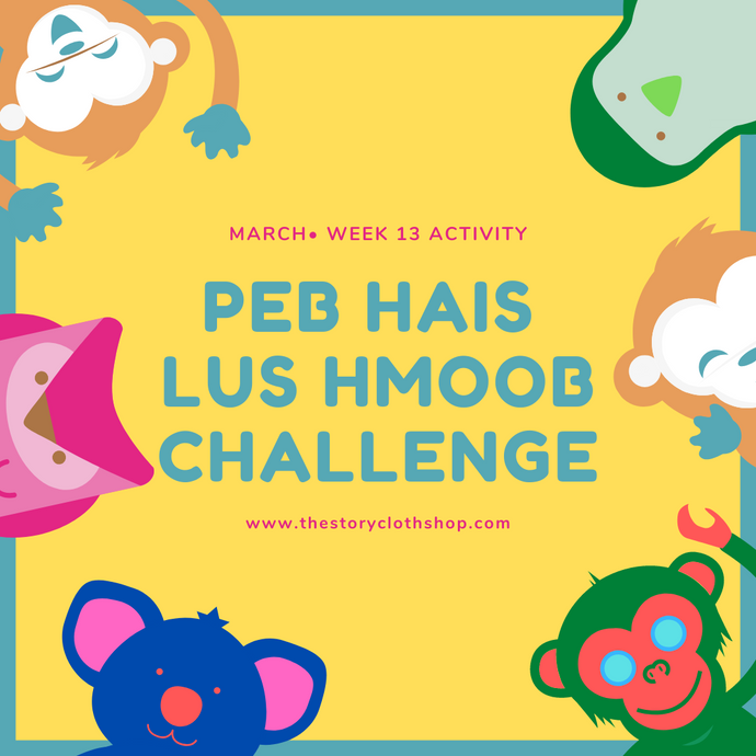 Peb Hais Lus Hmoob Challenge: March, Week 13