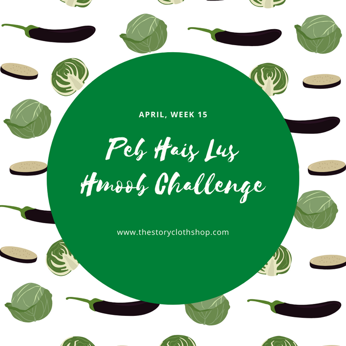 Peb Hais Lus Hmoob Challenge: April, Week 15