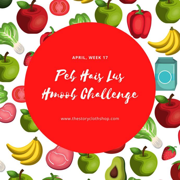 Peb Hais Lus Hmoob Challenge: April, Week 17