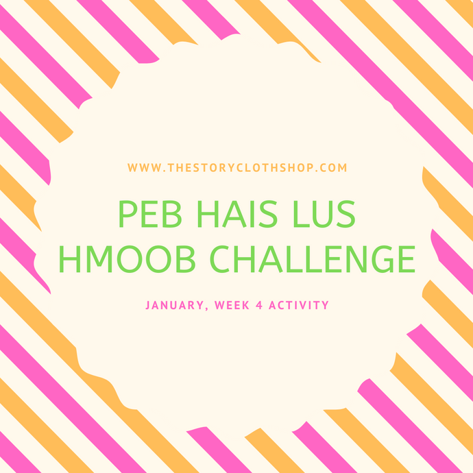 Peb Hais Lus Hmoob Challenge: January, Week 4