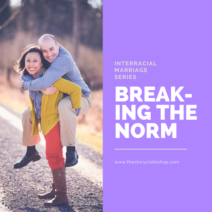 Interracial Marriage Series: Breaking the Norm, Part 1
