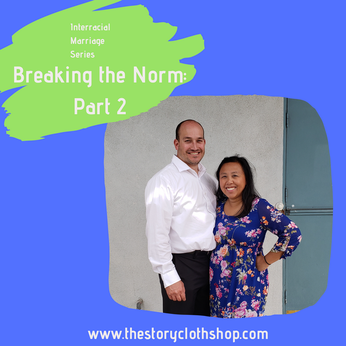 Interracial Marriage Series: Breaking the Norm, Part 2