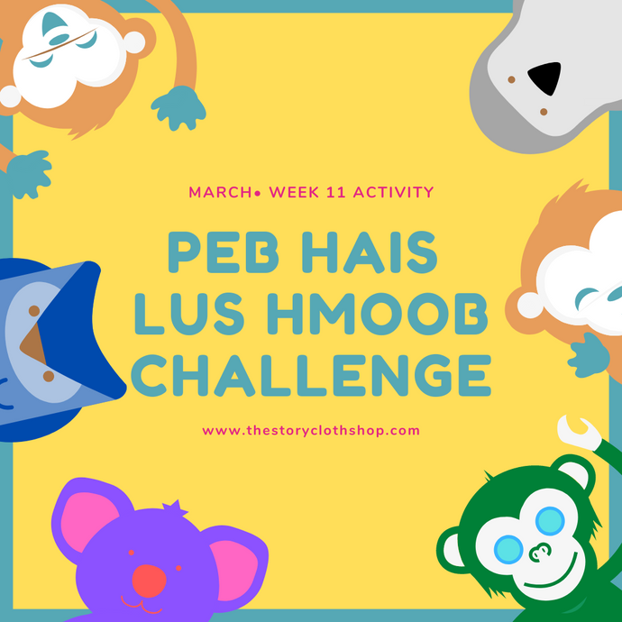 Peb Hais Lus Hmoob Challenge: March, Week 11
