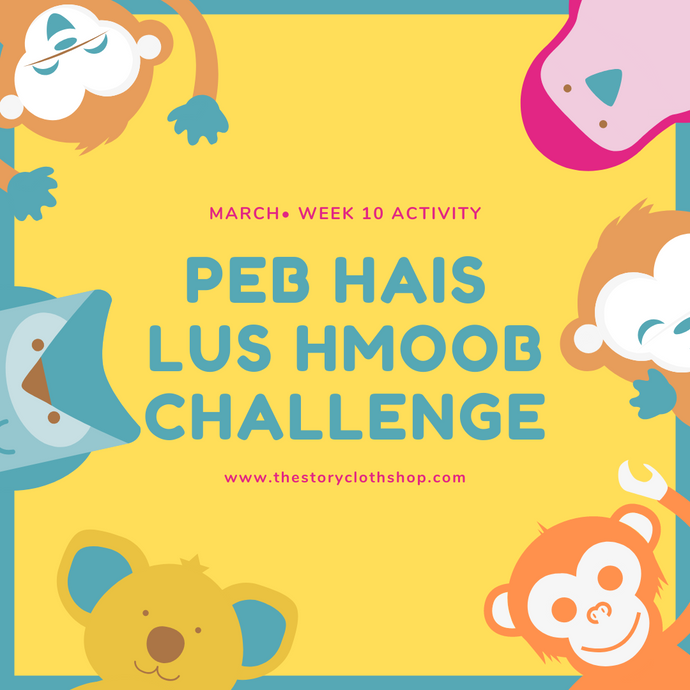 Peb Hais Lus Hmoob Challenge: March, Week 10