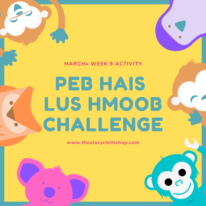 Peb Hais Lus Hmoob Challenge: March, Week 9