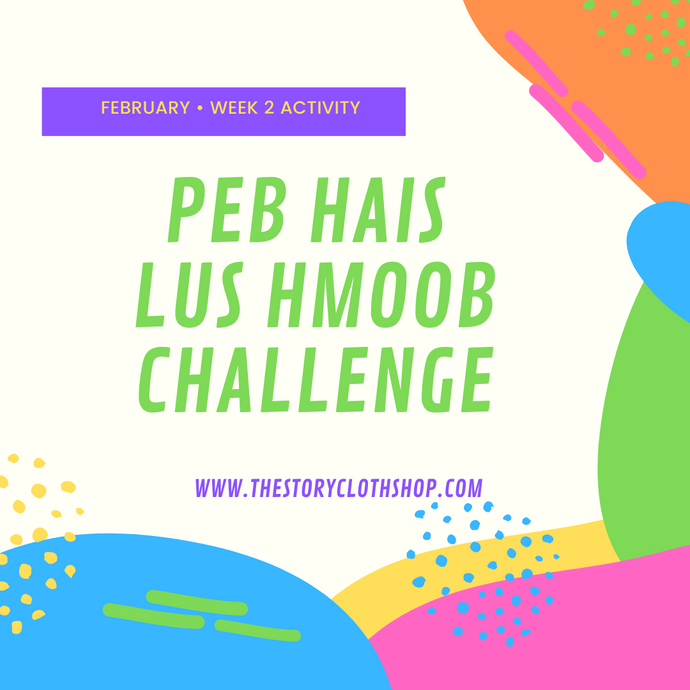 Peb Hais Lus Hmoob Challenge: February, Week 6