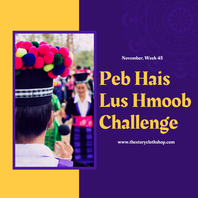 Peb Hais Lus Hmoob Challenge: November, Week 45