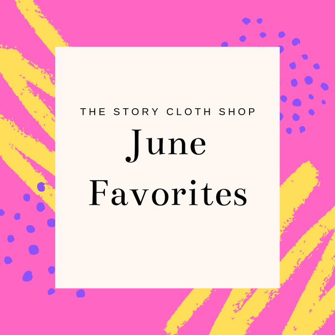 Staff Picks: June 2019 Monthly Favorites
