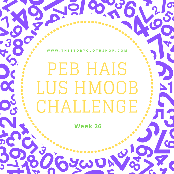 Peb Hais Lus Hmoob Challenge: Week 26