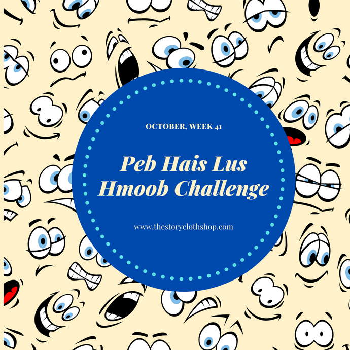 Peb Hais Lus Hmoob Challenge: October, Week 41