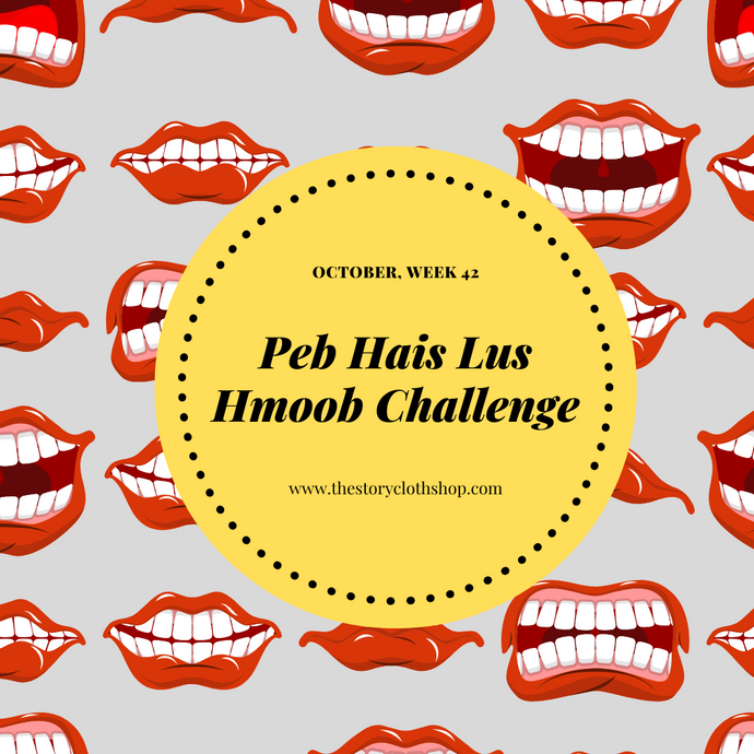 Peb Hais Lus Hmoob Challenge: October, Week 42