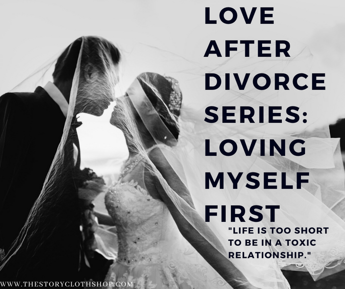 Love After Divorce: Loving Myself First